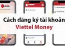 Cách cài đặt và sử dụng Viettel Money